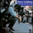 Barry Goldberg/Street Man/Blasts From My Past